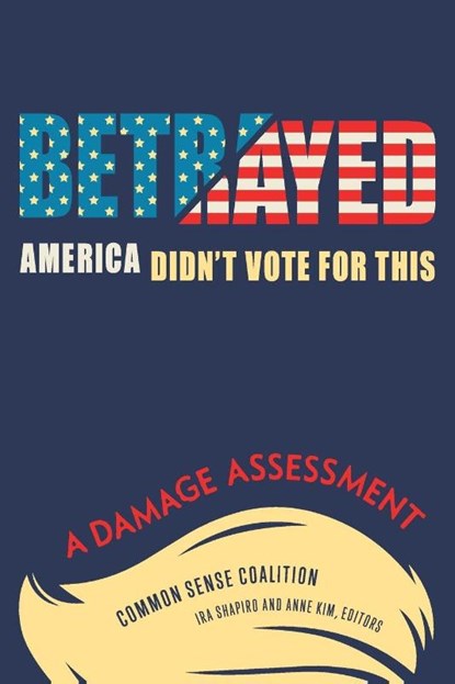 Betrayed, Common Sense Coalition - Paperback - 9798996044221