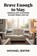 Brave Enough to Stay, Michael Jester - Paperback - 9798996092703