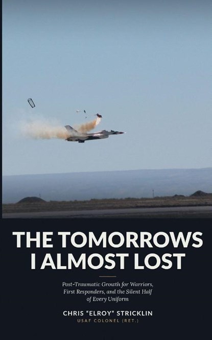 The Tomorrows I Almost Lost, Chris Stricklin - Paperback - 9798996176304