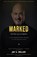MARKED, Jay S Miller - Paperback - 9798996343010