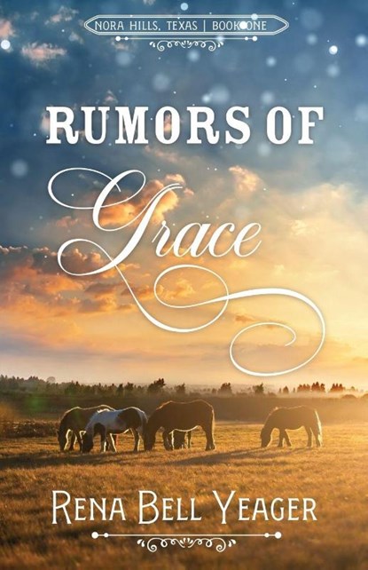 Rumors of Grace, Rena Bell Yeager - Paperback - 9798998506635