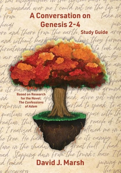 A Conversation on Genesis 2-4, David J Marsh - Paperback - 9798998569746