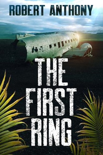 The First Ring, Robert Anthony - Paperback - 9798998583117