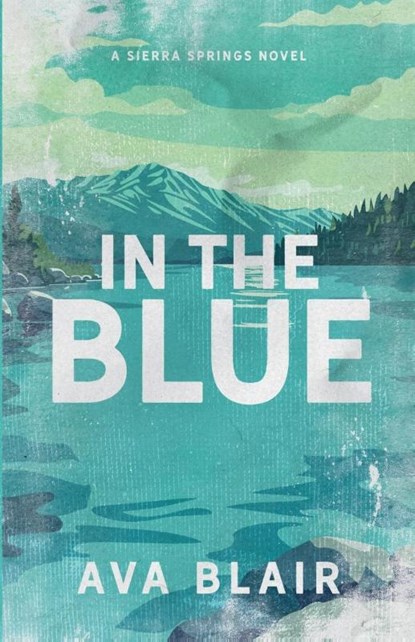 In The Blue, Ava Blair - Paperback - 9798998584305