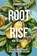 Root-to-Rise, Chandra Lynn - Paperback - 9798998685903