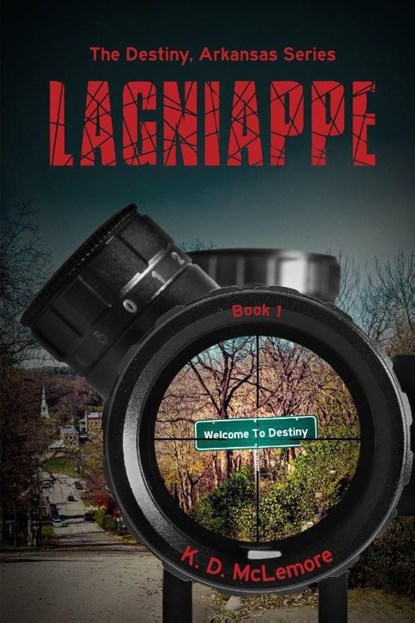 Lagniappe, K. D. McLemore - Paperback - 9798998700187