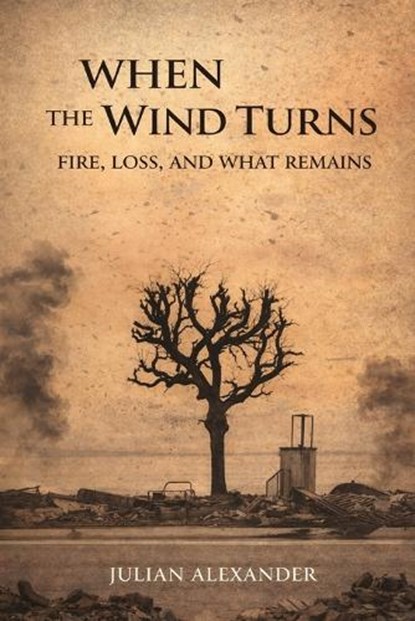 When The Wind Turns, Julian Alexander - Paperback - 9798998700910