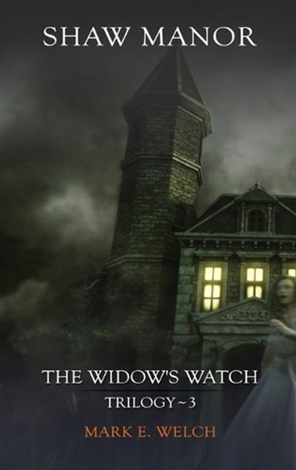 Shaw Manor, Mark E Welch - Gebonden - 9798998734700