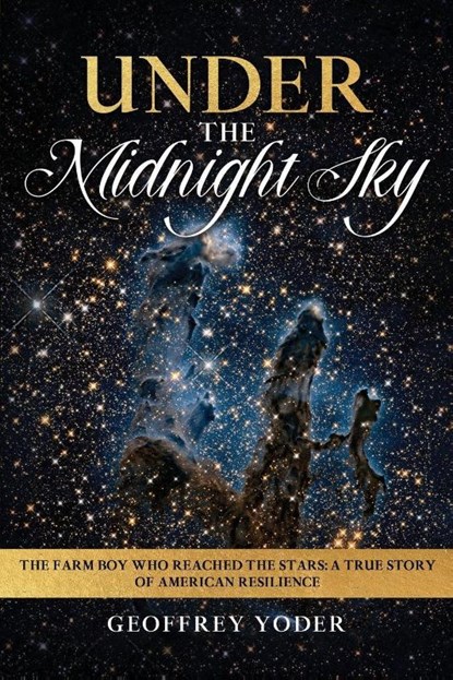 UNDER THE MIDNIGHT SKY, Geoffrey Yoder - Paperback - 9798998740411