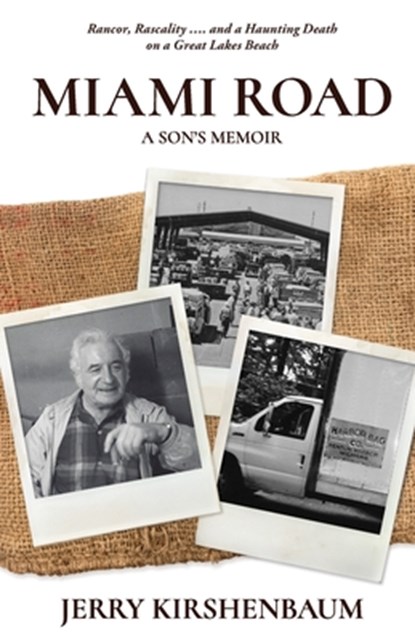 Miami Road: A Son's Memoir, Jerry Kirshenbaum - Paperback - 9798998757907