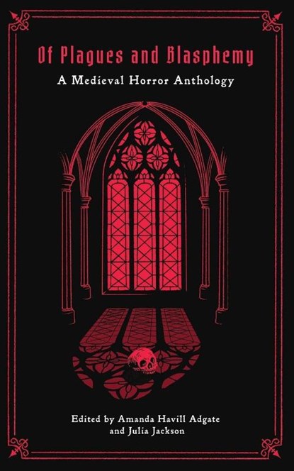Of Plagues and Blasphemy, Amanda Havill Adgate ; Julia Jackson - Paperback - 9798998773624