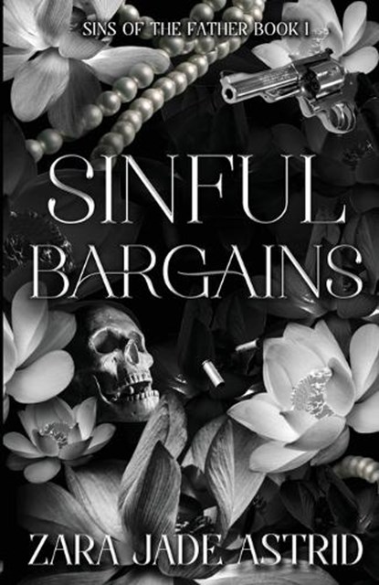 Sinful Bargains, Zara Jade Astrid - Paperback - 9798998775116