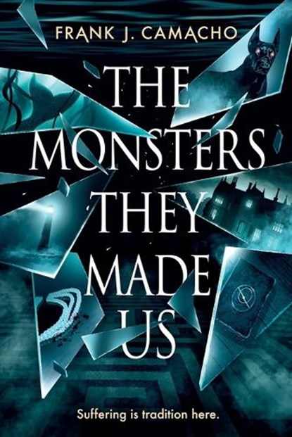 The Monsters They Made Us, Frank J. Camacho - Paperback - 9798998781803