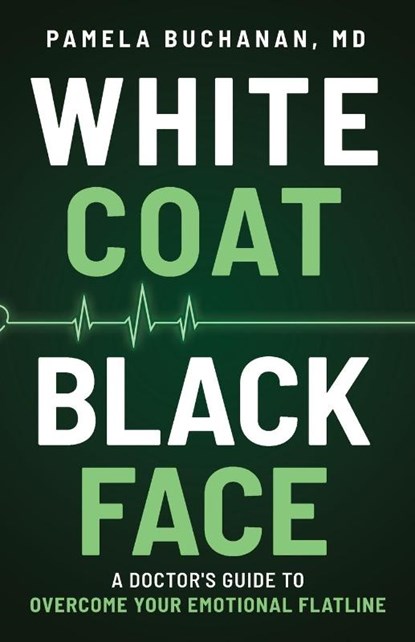 White Coat, Black Face, Pamela Buchanan - Paperback - 9798998807206
