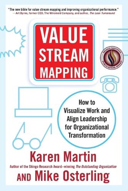 Value Stream Mapping, Karen Martin ; Mike Osterling - Paperback - 9798998827808