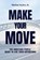 Make Your Move, Marlon Styles - Paperback - 9798998836176