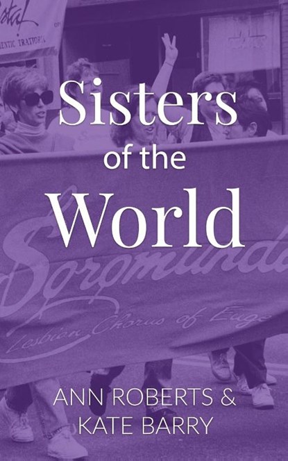 Sisters of the World, Ann Roberts ; Kate Barry - Paperback - 9798998875113