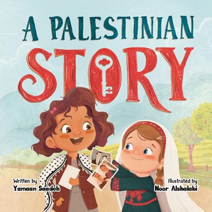 A Palestinian Story, Yamaan Saadeh - Paperback - 9798998895517