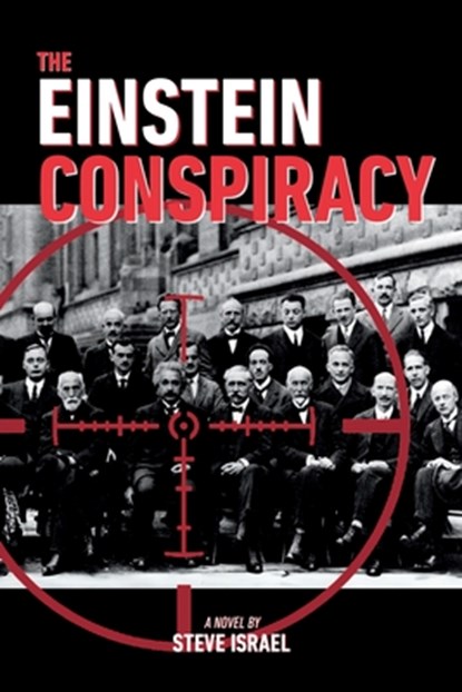 The Einstein Conspiracy, Steve Israel - Paperback - 9798998899560
