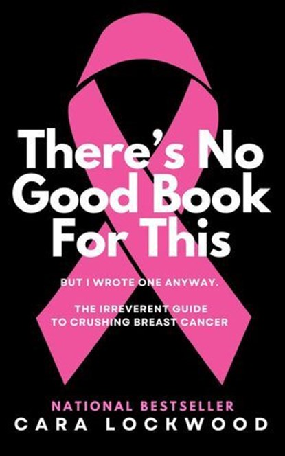 There's No Good Book For This, Cara Lockwood - Ebook - 9798998940521