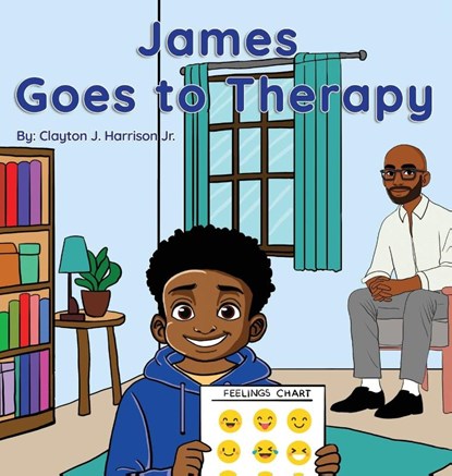 James Goes to Therapy, Clayton James Harrison Jr. - Gebonden - 9798998965418