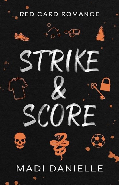 Strike & Score, Madi Danielle - Paperback - 9798999106223