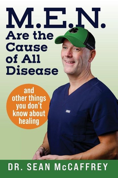 M.E.N. Are the Cause of All Disease, Sean McCaffrey - Paperback - 9798999113818