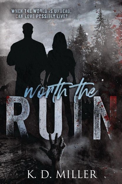Worth the Ruin, K. D. Miller - Paperback - 9798999182456