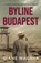 Byline Budapest, Diane Wagner - Paperback - 9798999326300