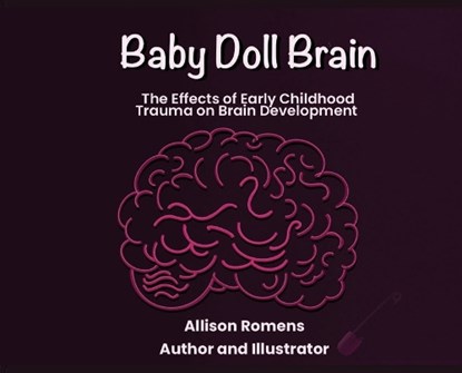 Baby Doll Brain, Allison Romens - Gebonden - 9798999346629