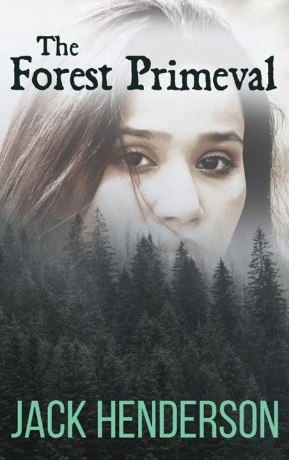 The Forest Primeval, Jack Henderson - Gebonden - 9798999348722