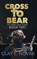 Cross to Bear, Clay E Novak - Gebonden - 9798999362148