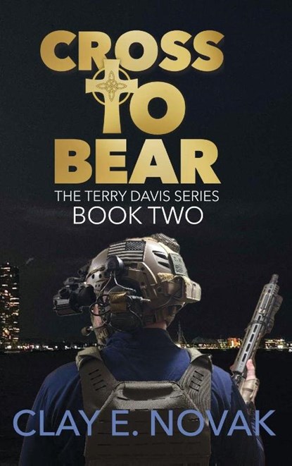 Cross to Bear, Clay E Novak - Gebonden - 9798999362148