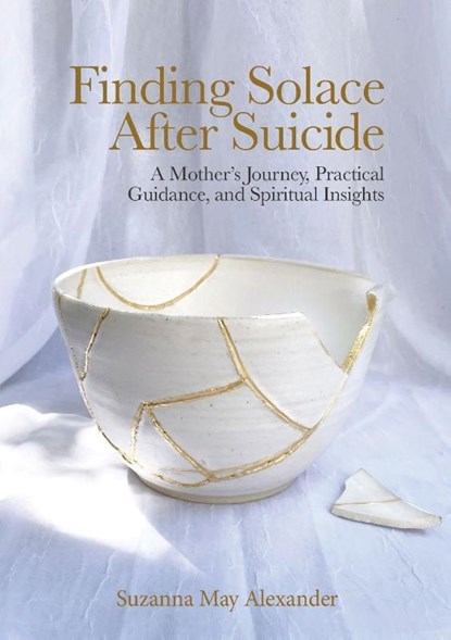 Finding Solace After Suicide, Suzanna May Alexander - Paperback - 9798999365705