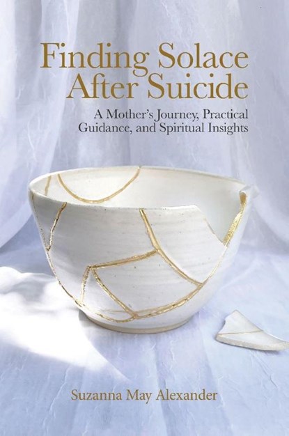 Finding Solace After Suicide, Suzanna Alexander - Gebonden - 9798999365712
