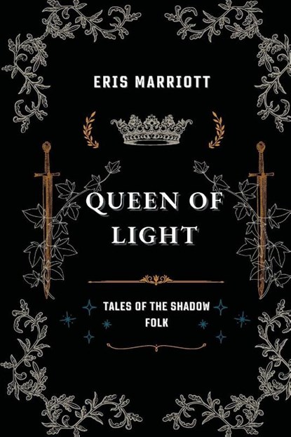 Queen of Light, Eris Marriott - Paperback - 9798999405517