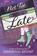 Not Too Late, Samantha J Bryant - Paperback - 9798999413611