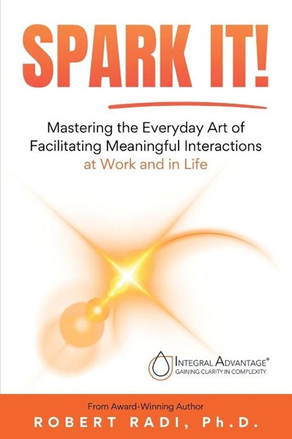 SPARK IT!, Robert Radi - Paperback - 9798999421401
