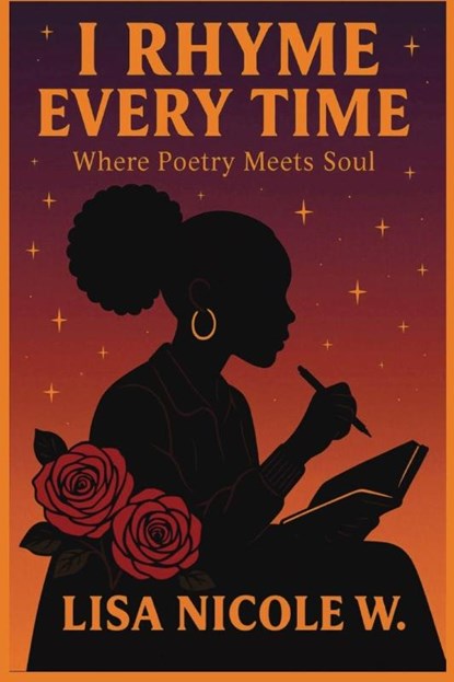 I RHYME EVERY TIME, Lisa Williams - Paperback - 9798999465702