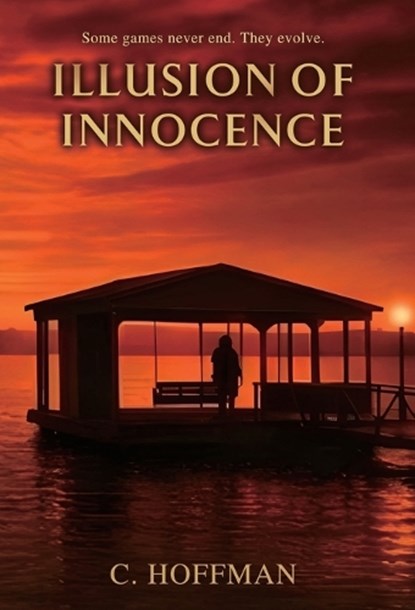 Hoffman, C: Illusion of Innocence, C. Hoffman - Gebonden - 9798999472342