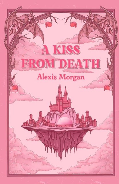 A Kiss From Death, Alexis Morgan - Paperback - 9798999480613