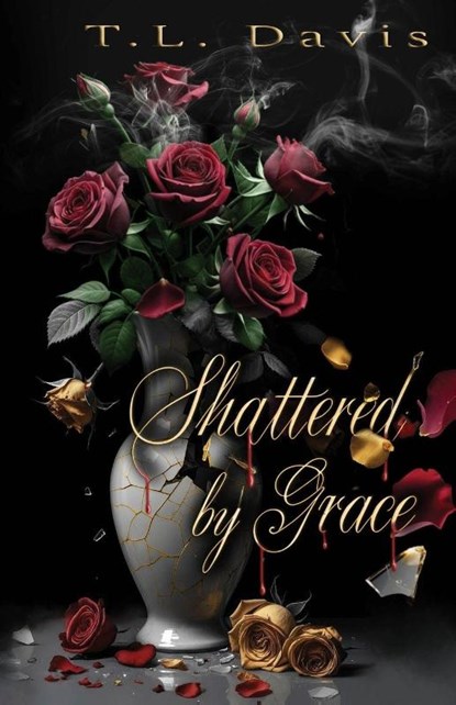 Shattered by Grace, T. L. Davis - Paperback - 9798999507617
