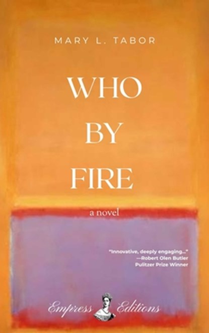 WHO BY FIRE, Mary L. Tabor - Paperback - 9798999527004