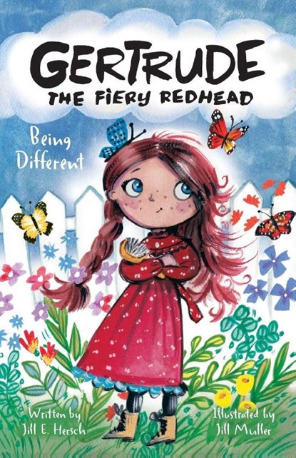 Gertrude the Fiery Redhead - Being Different, Jill E. Hersch - Paperback - 9798999547606