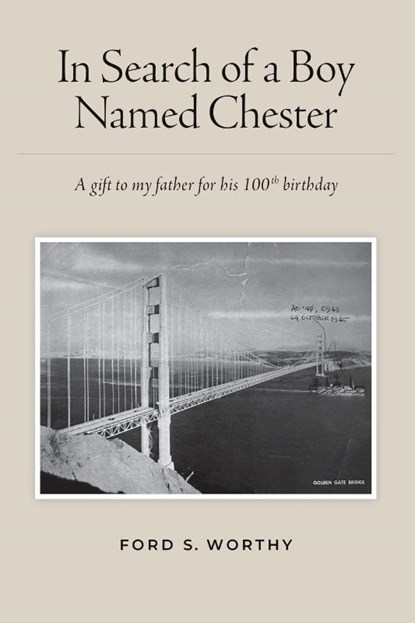 In Search of a Boy Named Chester, Ford S. Worthy - Paperback - 9798999557797