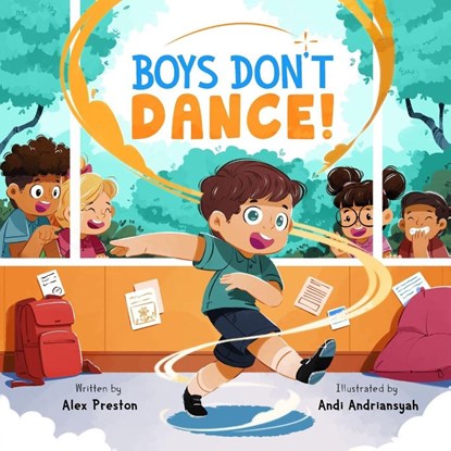 Boys Don't Dance!, Alex Preston - Paperback - 9798999558305