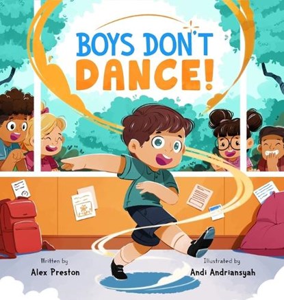 Boys Don't Dance!, Alex Preston - Gebonden - 9798999558312