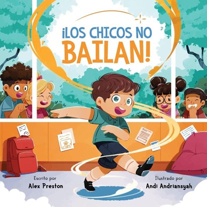 ¡Los Chicos No Bailan!, Alex Preston - Paperback - 9798999558329