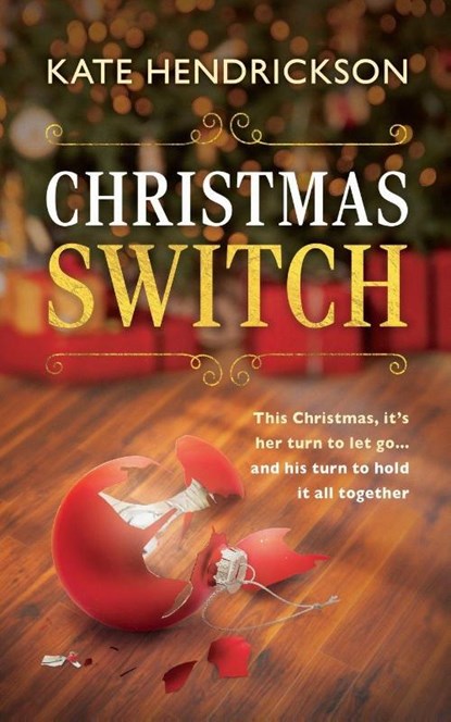 Christmas Switch, Kate Hendrickson - Paperback - 9798999595508