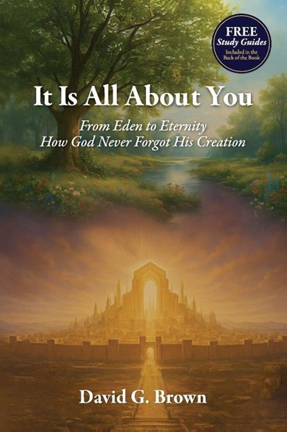 It Is All About You, David G. Brown - Paperback - 9798999598110